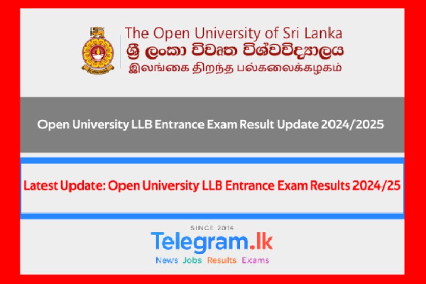 2024/2025 Open University LLB Entrance Exam Results Announcement