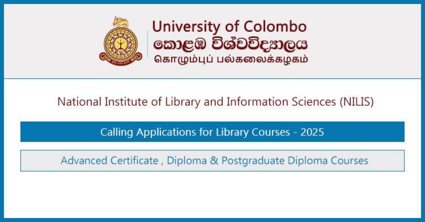 NILIS Library Science Courses 2025/2026 – Admission Open | University of Colombo