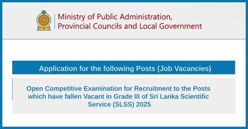 Scientific Service (SLSS) Open Exam 2025 – 95 Govt Vacancies | Apply Online Now!