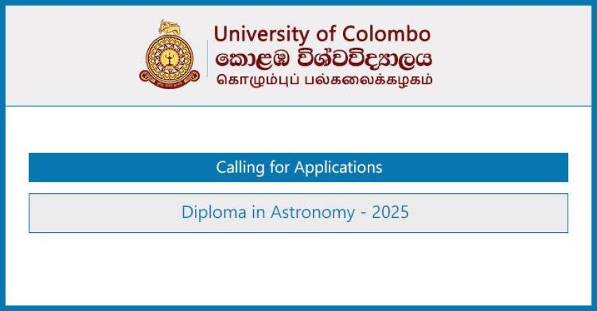 University of Colombo Astronomy Diploma 2025 – Online & Physical Course