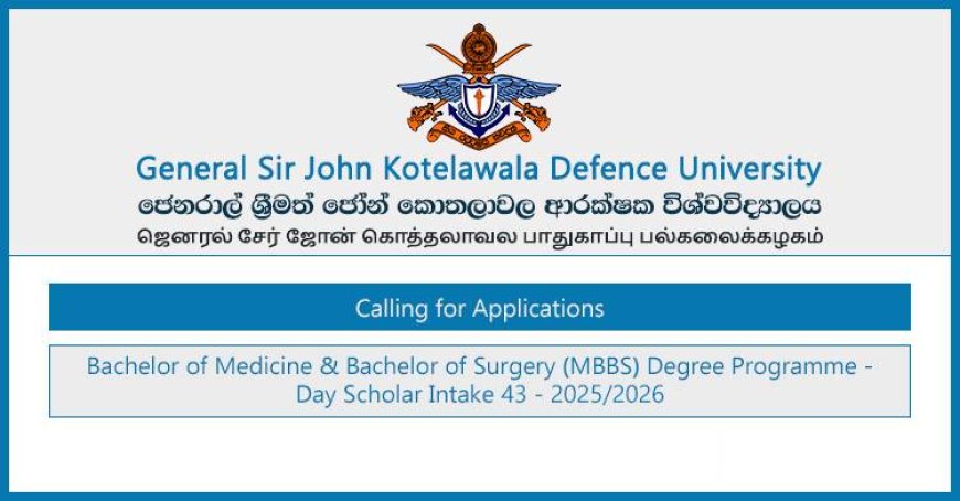 MBBS Degree Intake 2025 – Apply Now at Kotelawala Defence University (KDU)