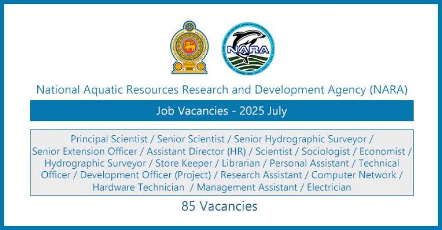 NARA Job Vacancies – July 2025 | National Aquatic Resources Research Agency