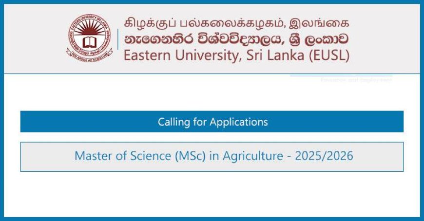 Eastern University MSc in Agriculture 2025/2026 – Apply Now | 1-Year Program
