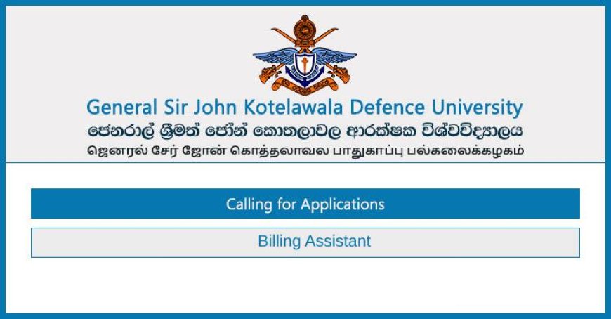 Kotelawala Defence University (KDU) Hospital Jobs 2025 – Billing Assistant