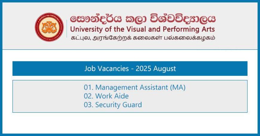 University of the Visual and Performing Arts (UVPA) Vacancies – August 2025