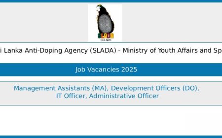 Sri Lanka Anti-Doping Agency (SLADA) Job Vacancies 2025 – Management Assistants, Development Officers, IT Officer and Administrative Officer