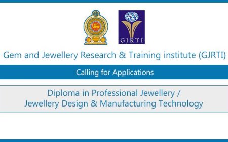 Gem and Jewellery Research and Training Institute (GJRTI) – Diploma in Professional Jewellery / Jewellery Design & Manufacturing Technology (NVQ 05) 2025