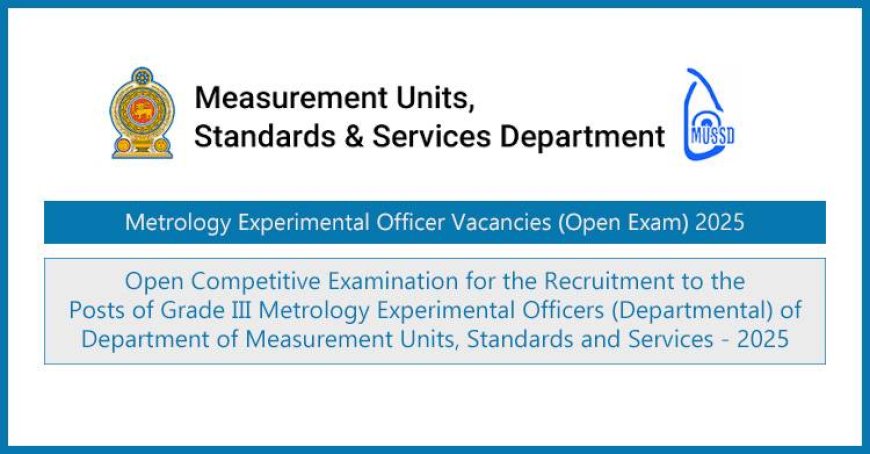 Metrology Experimental Officer Vacancies (Open Exam) 2025