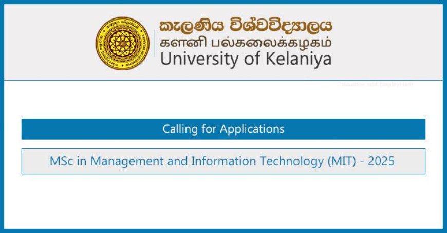 University of Kelaniya MSc in Management and IT (MIT) – Intake 2025