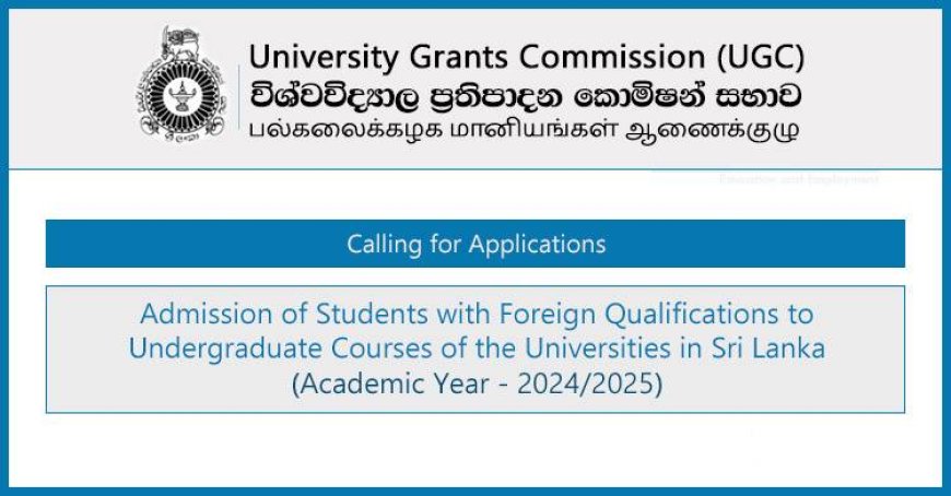 University Admission for Foreign Qualifications 2024/2025 – UGC