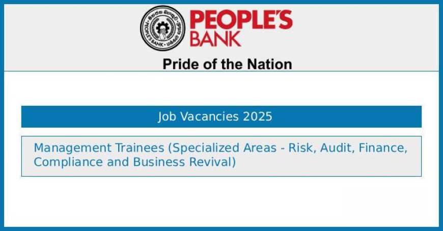 People's Bank – Management Trainees Recruitment 2025
