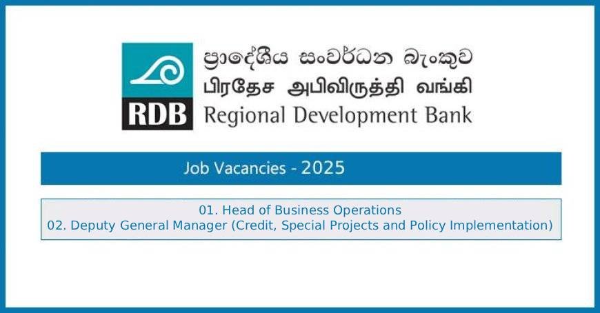 Regional Development Bank (RDB Bank) Vacancies 2025 – Head of Business Operations, Deputy General Manager